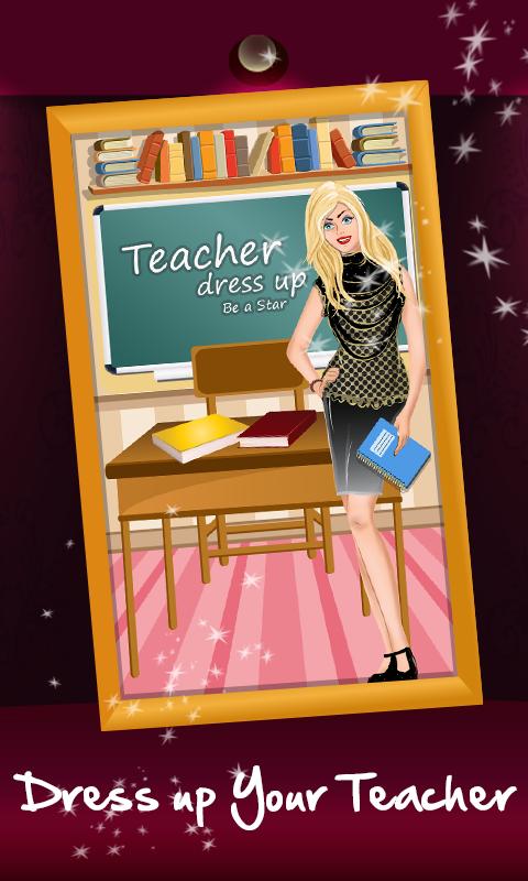 Teacher Dress Up - Be a Star