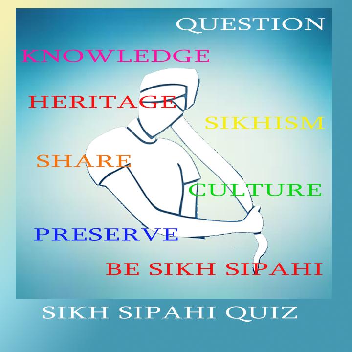 Sikh Sipahi Quiz