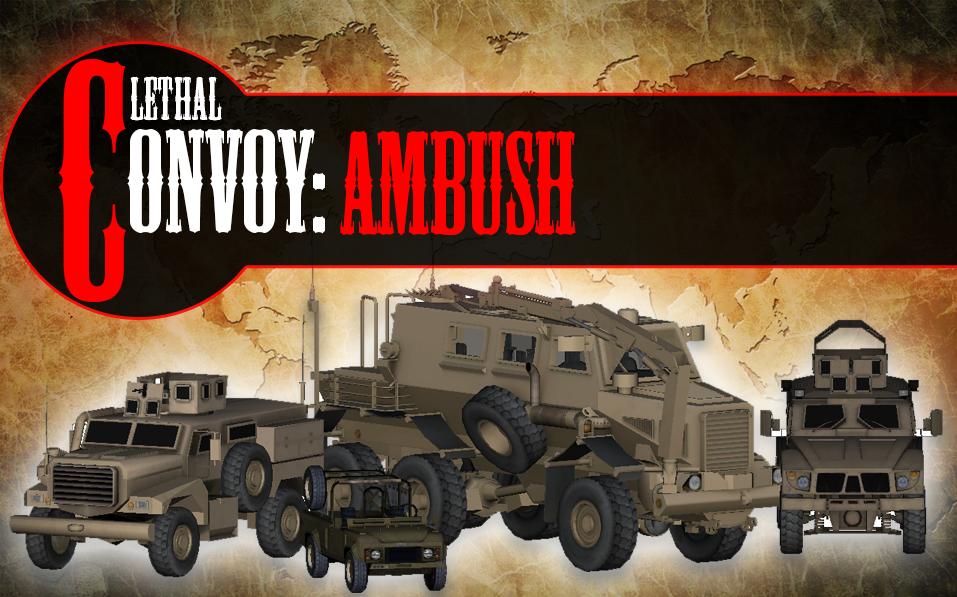 Lethal Convoy Ambush