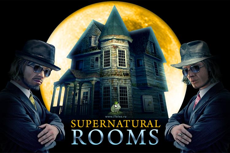 Supernatural Rooms