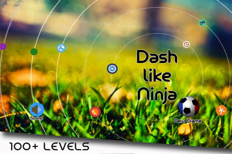 Dash Like Ninja