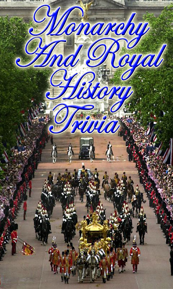 Royalty Monarchy History Quiz