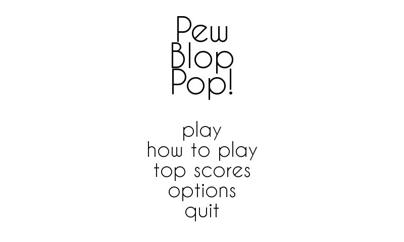 Pew Blop Pop!