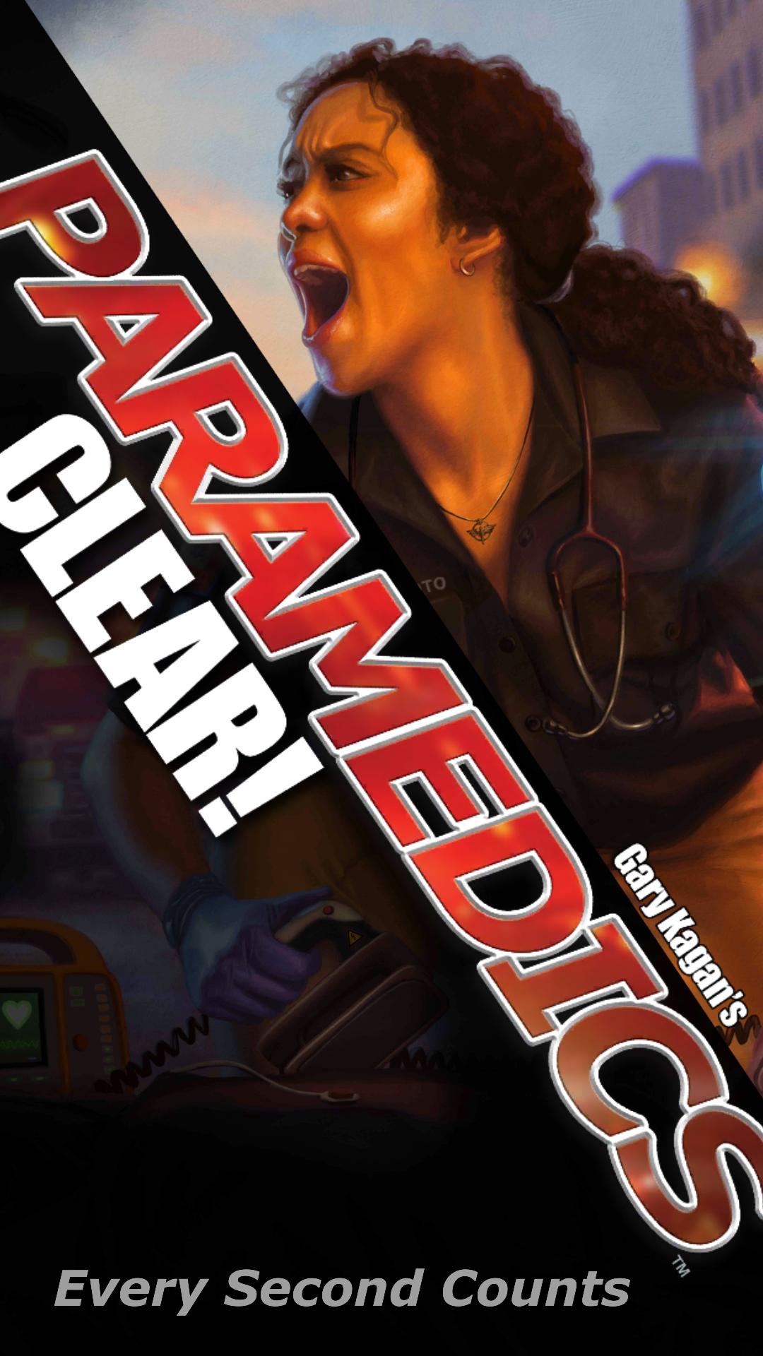 PARAMEDICS: CLEAR!