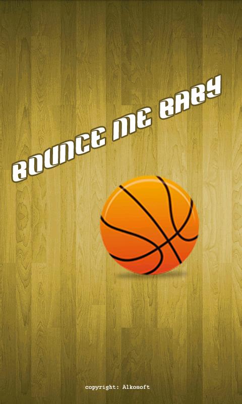 Bounce Me Baby